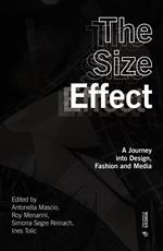 The size effect. A journey into design, fashion and media