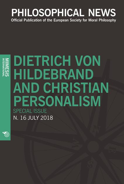 Philosophical news (2018). Vol. 16: Dietrich von Hildebrand and christian personalism. Special issue - copertina