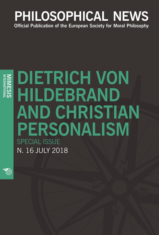 Philosophical news (2018). Vol. 16: Dietrich von Hildebrand and christian personalism. Special issue - copertina