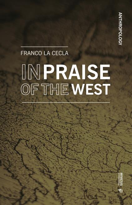 In praise of the West - Franco La Cecla - copertina