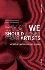 What We Should Learn From Artists