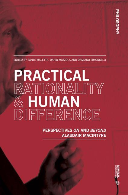Practical rationality & human difference. Perspectives on and beyond Alasdair MacIntyre - copertina