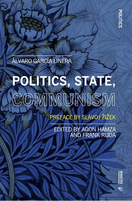 Politics, state, communism - Álvaro García Linera - copertina