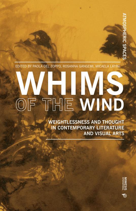 Whims of the wind. Weightlessness and thought in contemporary literature and visual arts - copertina