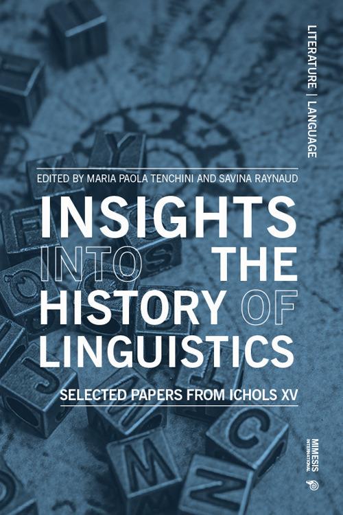 Insights into the history of linguistics. Selected papers from ICHoLS XV - copertina
