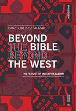 Beyond the Bible, Beyond the West