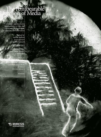 The (un)bearable lightness of media. Critical approaches to sustainability in film and audiovisual production, circulation and preservation - copertina