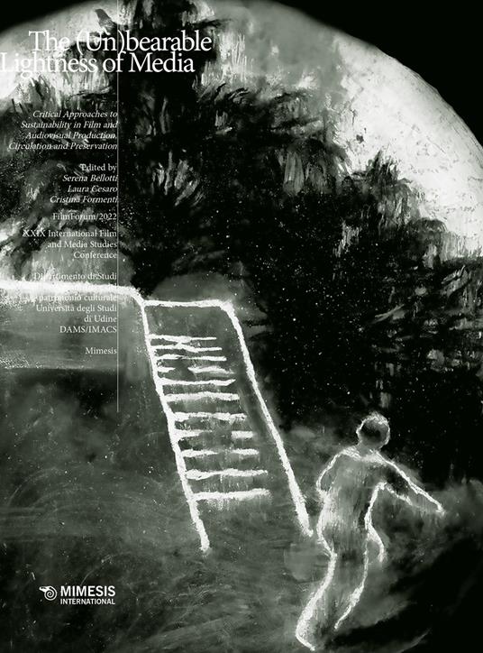 The (un)bearable lightness of media. Critical approaches to sustainability in film and audiovisual production, circulation and preservation - copertina