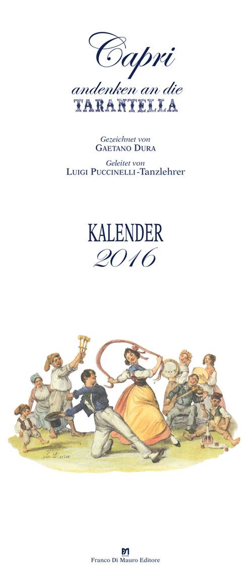  Capri andenken an die tarantella. kalendar 2016 - copertina