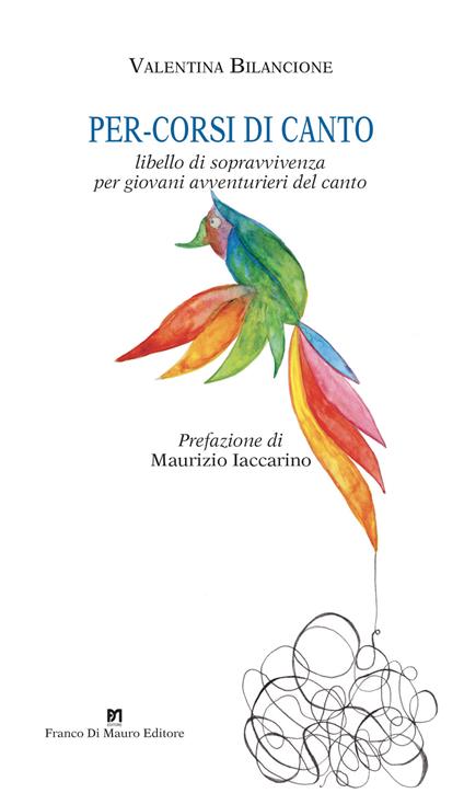 Per-corsi di canto. Libello di sopravvivenza per giovani avventurieri del canto - Valentina Bilancione - copertina