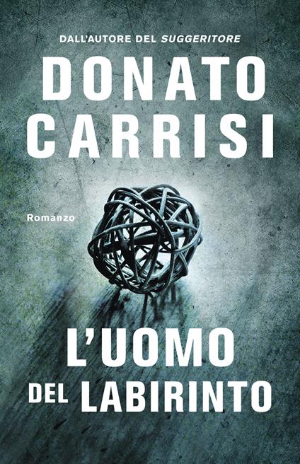 L'uomo del labirinto - Donato Carrisi - copertina