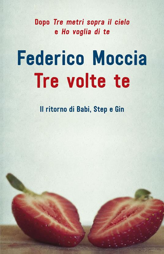 Tre volte te - Federico Moccia - copertina