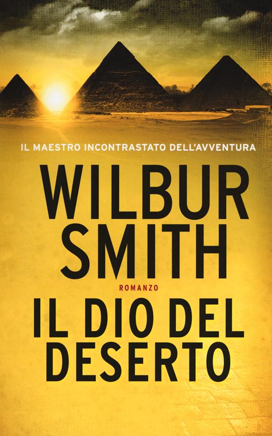 Il dio del deserto - Wilbur Smith - copertina