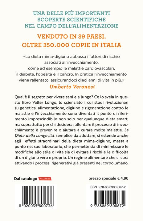 La dieta della longevità. Dallo scienziato che ha rivoluzionato la ricerca su staminali e invecchiamento, la dieta mima-digiuno per vivere sani fino a 110 anni - Valter D. Longo - 2