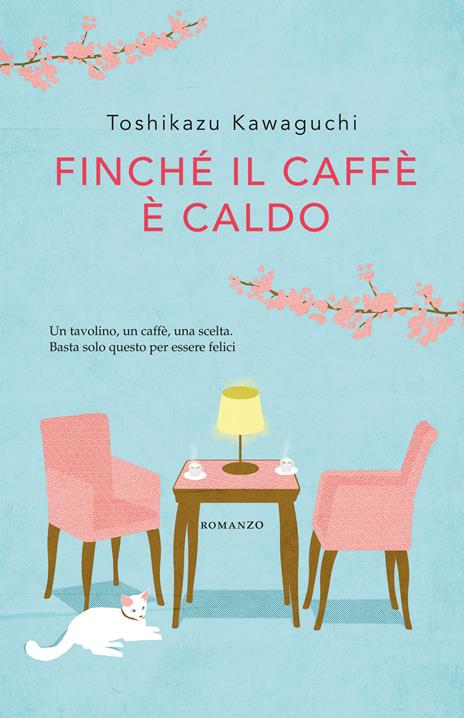 Finché il caffè è caldo - Toshikazu Kawaguchi - copertina