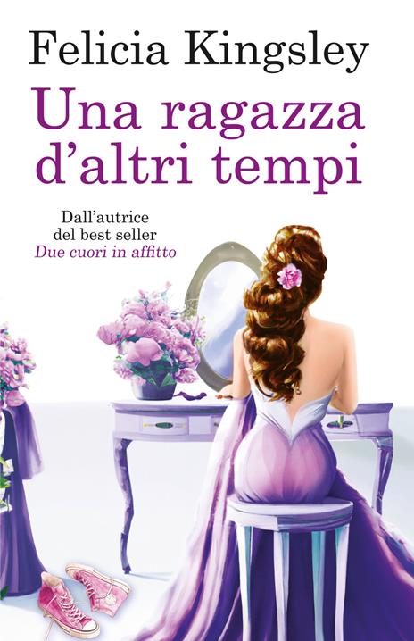 Una ragazza d'altri tempi - Felicia Kingsley - copertina