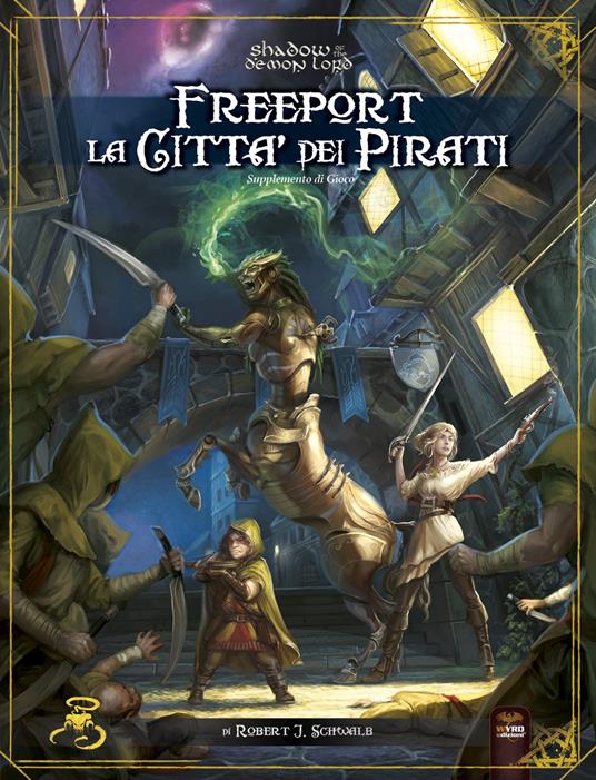 Freeport. La città dei pirati. Supplemento di gioco. Shadow demon lord - Robert J. Schwalb - copertina