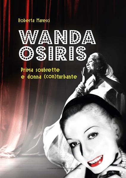 Wanda Osiris. Prima soubrette e donna (con) turbante - Roberta Maresci - ebook