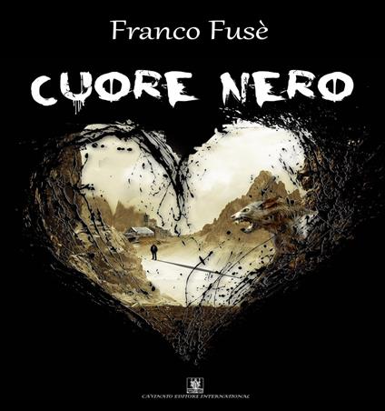 Il cuore nero - Franco Fusè - ebook