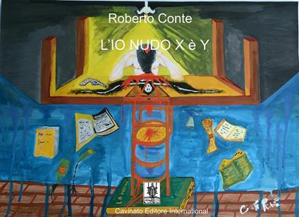 L' io nudo X è Y - Roberto Conte - ebook