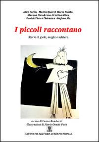 I piccoli raccontano. Ediz. illustrata - copertina