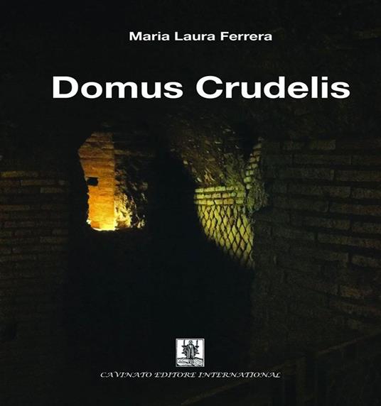 Domus crudelis - Maria Laura Ferrera - ebook