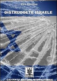 Distruggete Israele - Vito Introna - copertina