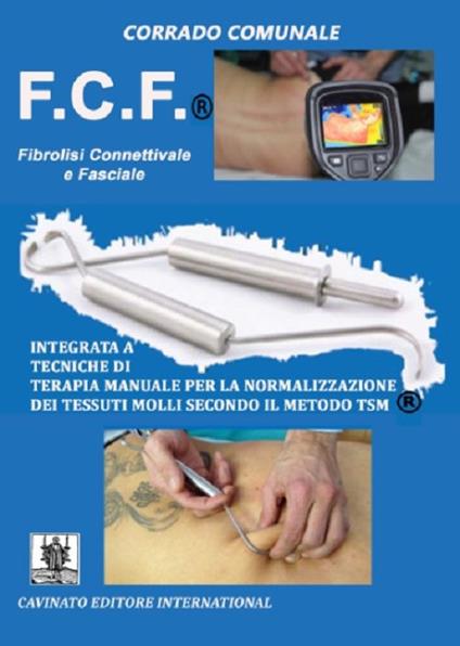 F.C.F.® Fibrolisi connettivale e facciale - Corrado Comunale - copertina