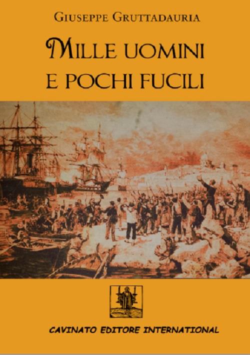 Mille uomini e pochi fucili - Giuseppe Gruttadauria - copertina