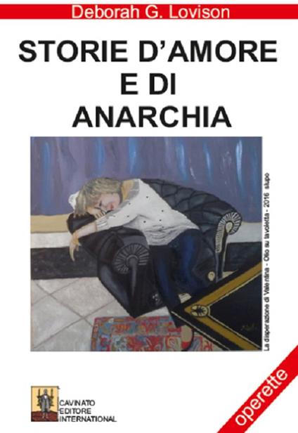 Storie d'amore e di anarchia - Deborah Lovison - copertina