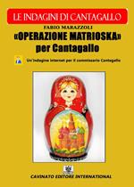 Operazione Matrioska. Le indagini del commissario Cantagallo