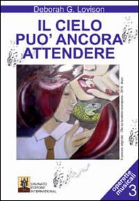 Il cielo può ancora attendere - Deborah G. Lovison - copertina