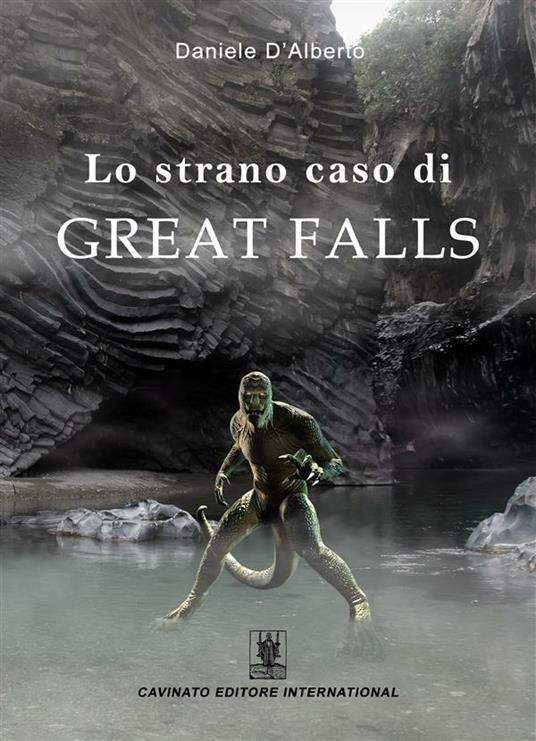 Lo strano caso di Great Falls - Daniele D'Alberto - ebook