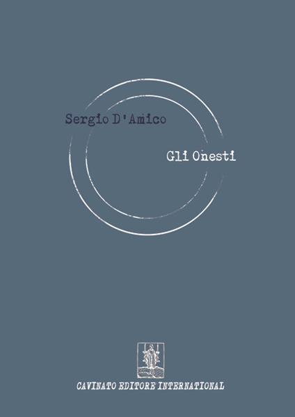 Gli onesti - Sergio D'Amico - copertina