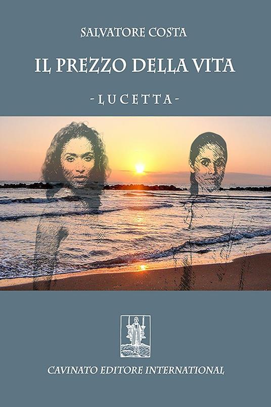 Il prezzo della vita. Lucetta - Salvatore Costa - ebook