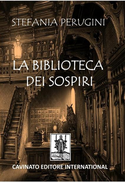 La biblioteca dei sospiri - Stefania Perugini - ebook