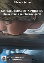 Lo psicoterapeuta poietico. Breve studio sull'immaginario