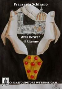 Il ritorno. Mrs Writer - Francesca Schirano - copertina