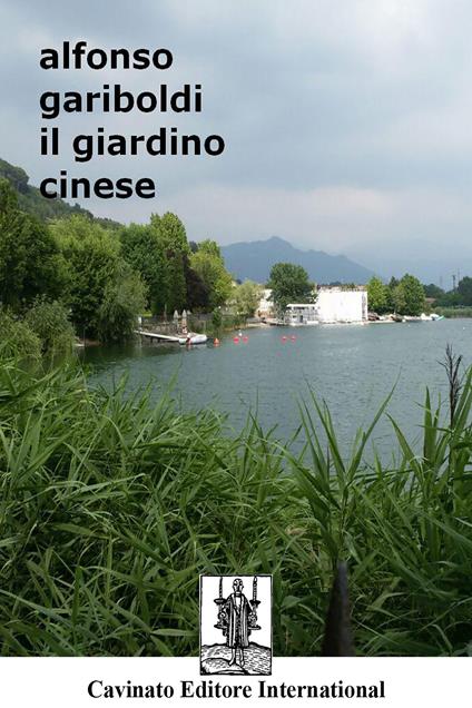 Il giardino cinese - Alfonso Gariboldi - ebook