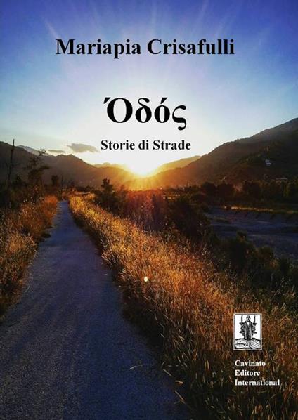 'Oδός. Storie di strade - Mariapia Crisafulli - copertina