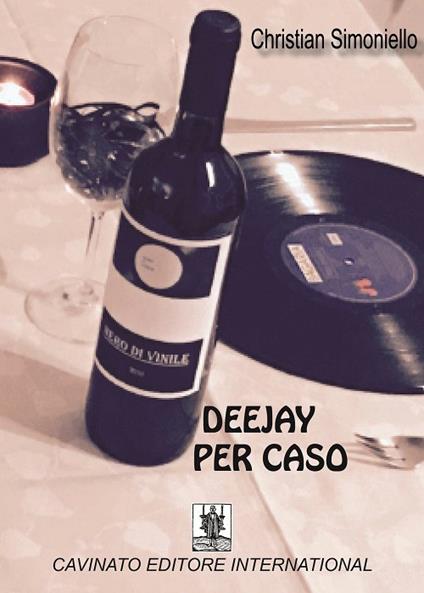Deejay per caso - Christian Simoniello - copertina