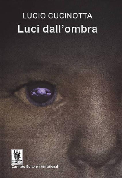 Luci dall'ombra - Lucio Cucinotta - copertina