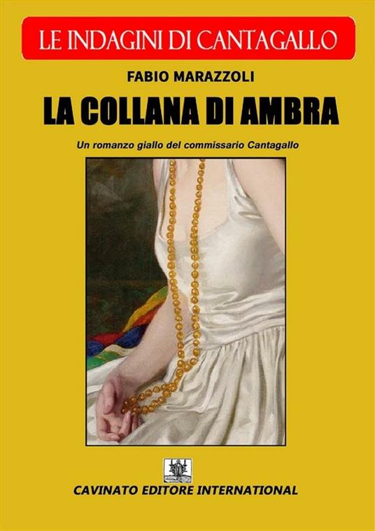 La collana di ambra. Le indagini di Cantagallo - Fabio Marazzoli - ebook