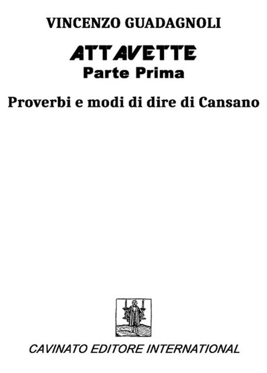 Attavette. Prima parte. Proverbi e modi di dire di Cansano - Vincenzo Guadagnoli - ebook