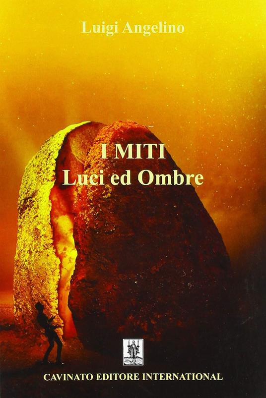 I miti: luci e ombre - Luigi Angelino - copertina