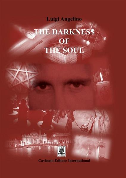 The darkness of the soul - Luigi Angelino - ebook