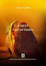 I miti: luci e ombre