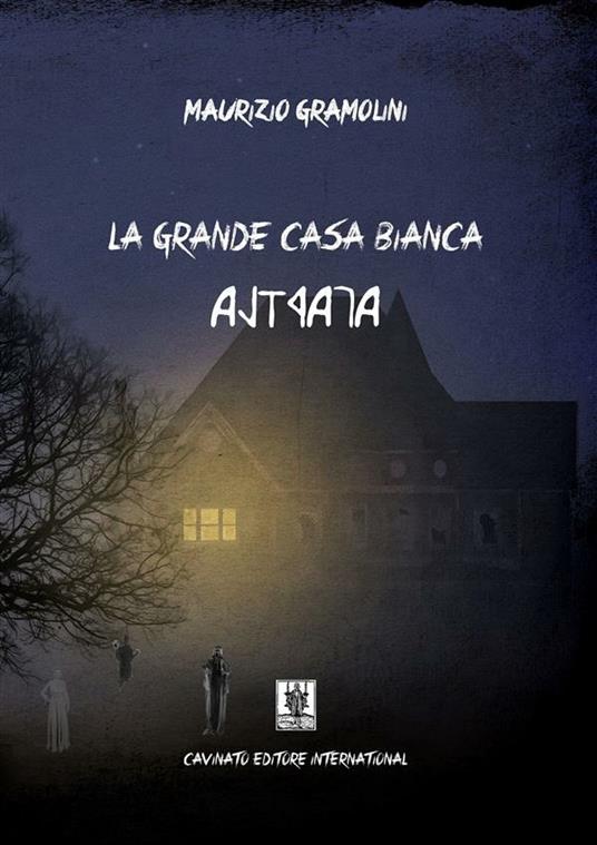 La grande casa bianca - Maurizio Gramolini - ebook