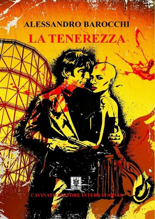 La tenerezza - Alessandro Barocchi - ebook