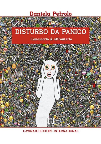 Disturbo da panico. Conoscerlo & affrontarlo - Daniela Petrolo - ebook